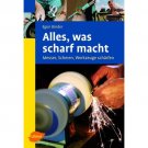 Alles was scharf macht