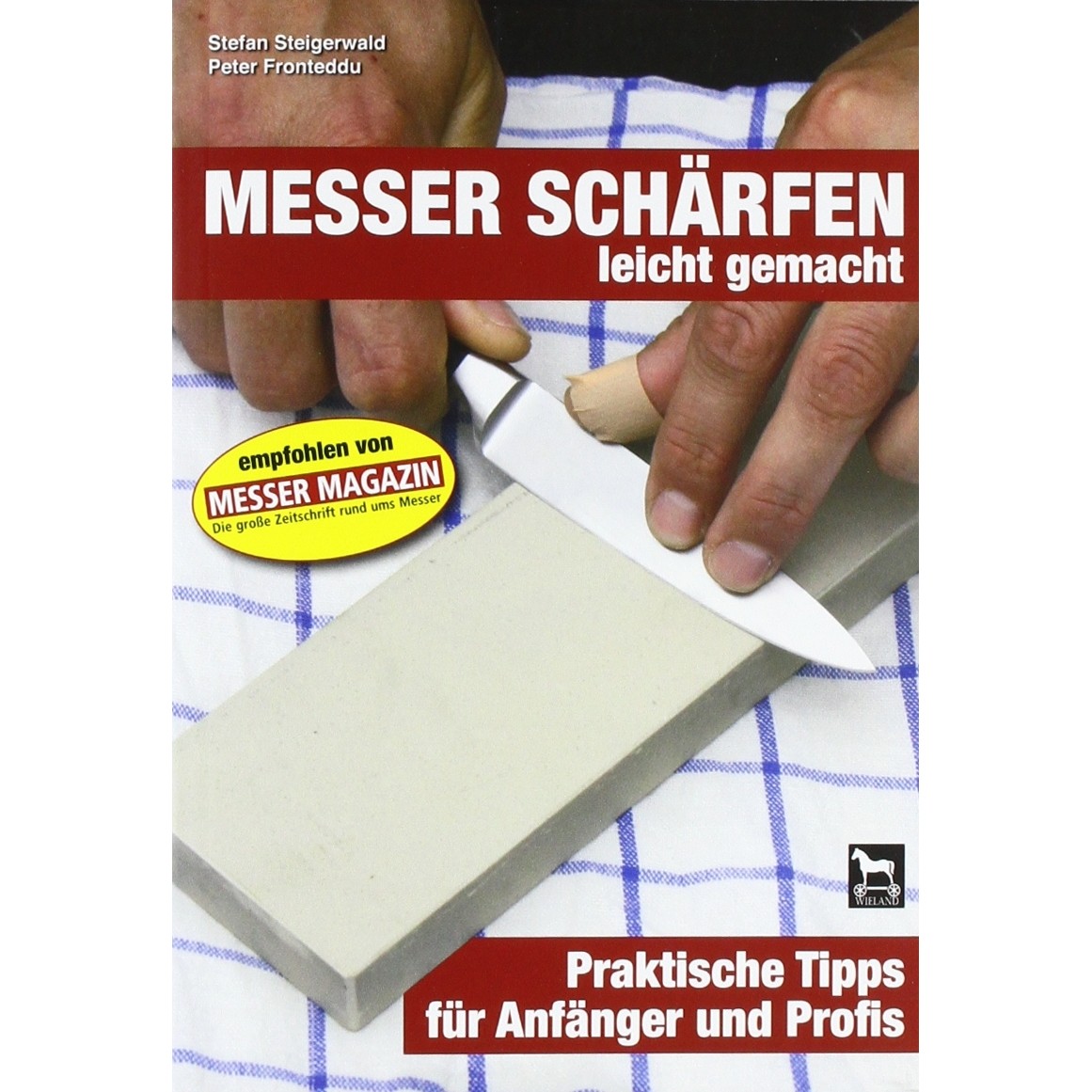 Messer Schärfen leicht gemacht