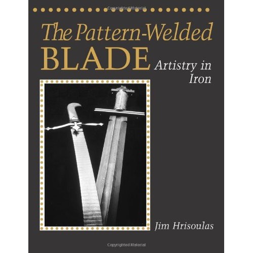 The Pattern-Welded Blade - Artistry in Iron