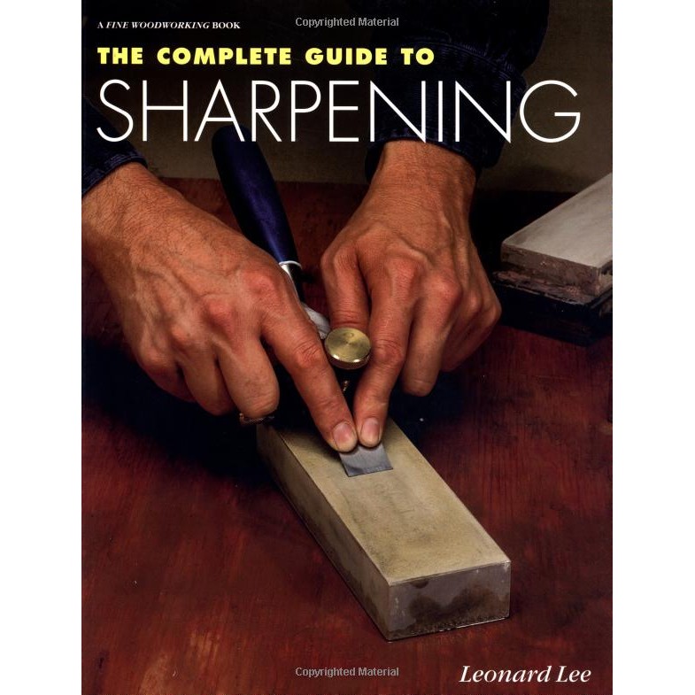 Leonard Lee: The Complete Guide to sharpening